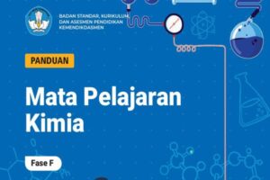 Update Kurikulum Merdeka: Ini Panduan Mapel Kimia Versi Revisi yang Wajib Diketahui Guru